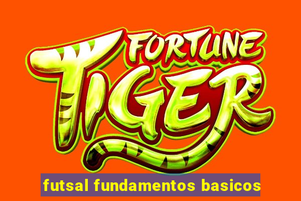 futsal fundamentos basicos